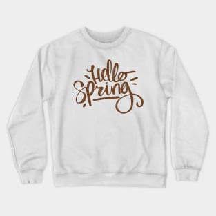 Hello, Spring ! Crewneck Sweatshirt